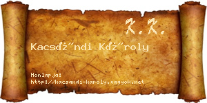 Kacsándi Károly névjegykártya